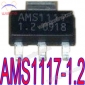 10 Pcs AMS1117-1.2 1A Low Dropout Voltage Regulator AMS1117-1.2V